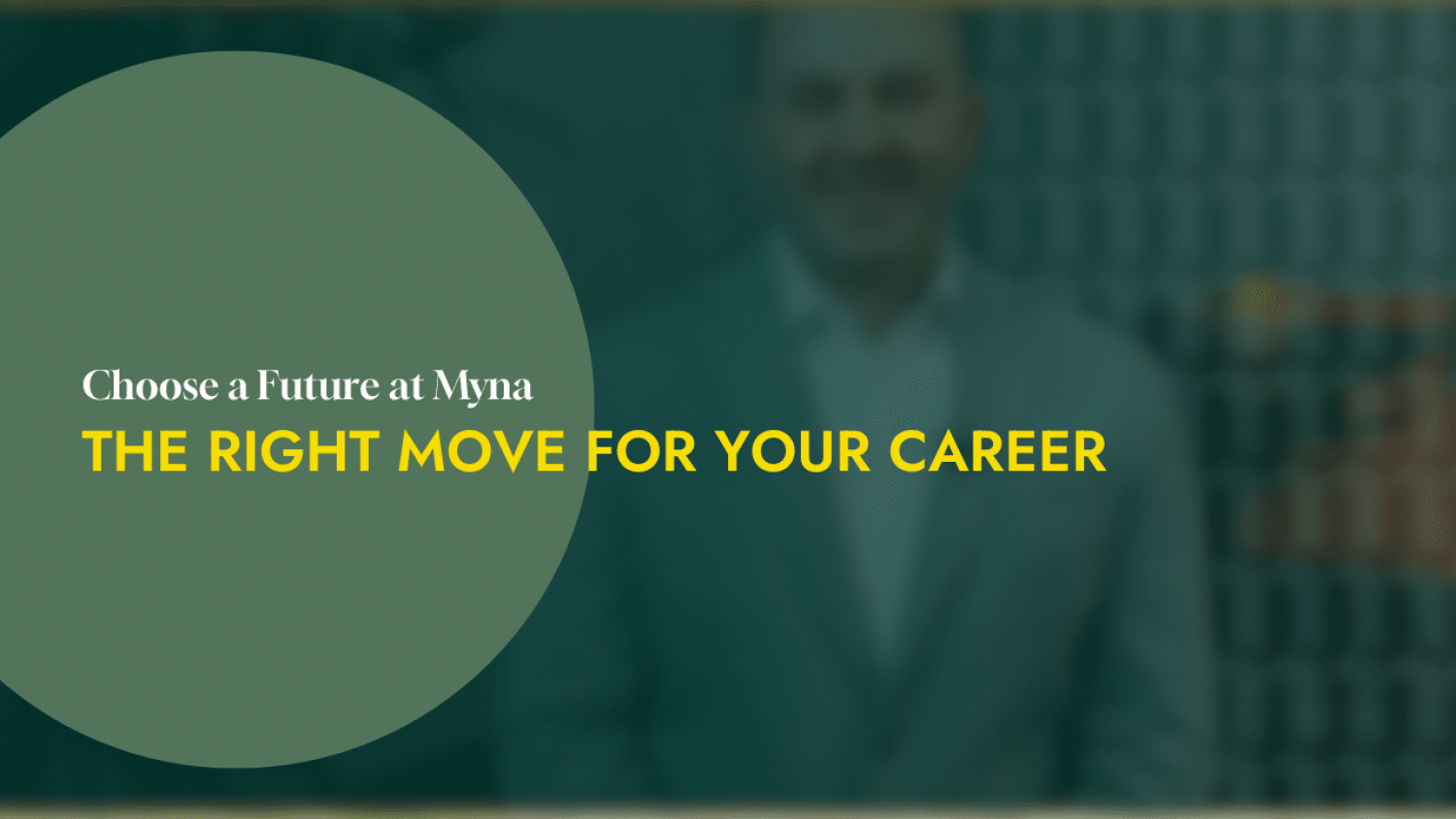 Why choose a career at Myna